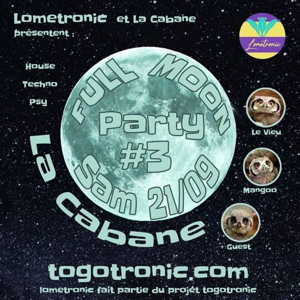 Lometronic Full Moon Party #3 - 19/10/24